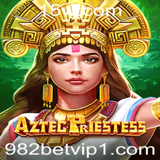 Descubra AztecPriestess: Um Mergulho no Mundo Antigo com 982bet VIP