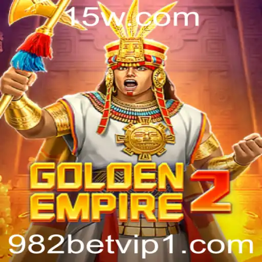 982bet vip | Explorando o Emocionante Mundo de GoldenEmpire2