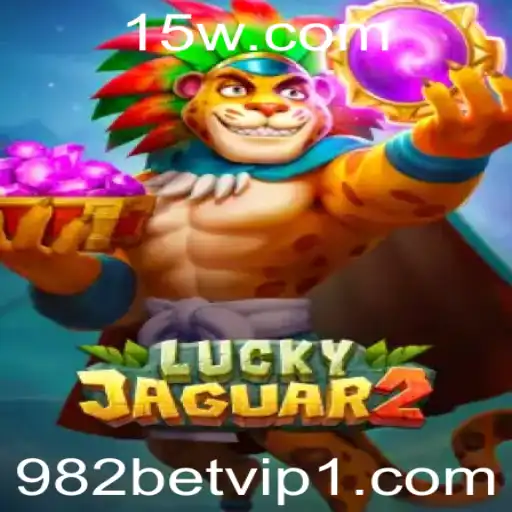 982bet vip | Descubra o Mundo de Luckyjaguar2: O Jogo Inovador na Plataforma 982bet vip
