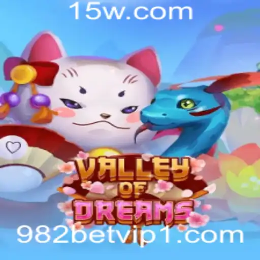 982bet vip | Descubra o Mundo Encantador de ValleyofDreams