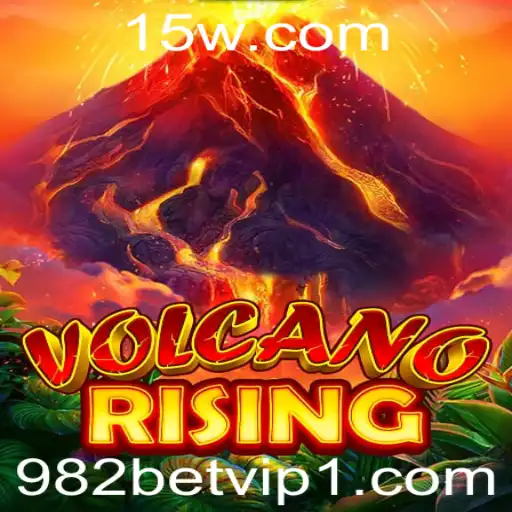 982bet vip | Explorando o Emocionante Mundo de VolcanoRising